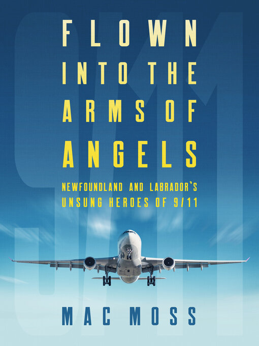 Title details for Flown Into the Arms of Angels by Mac Moss - Available